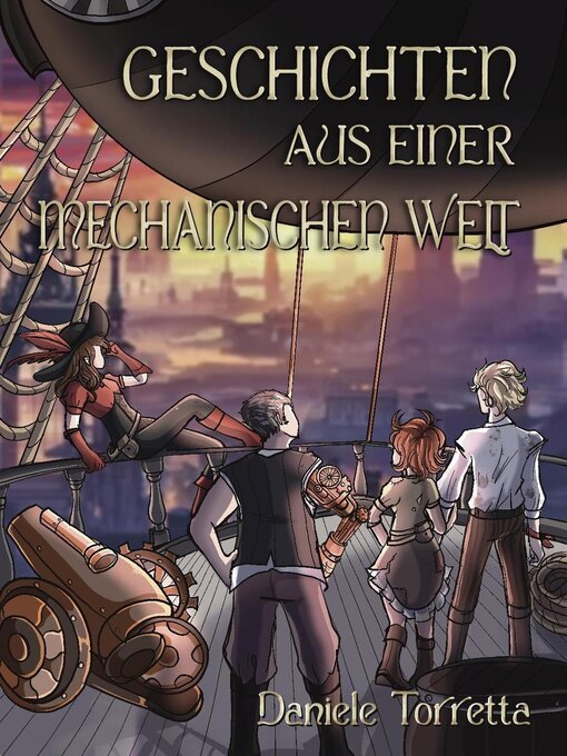 Title details for Geschichten aus einer mechanischen Welt 2 by Daniele Torretta - Available